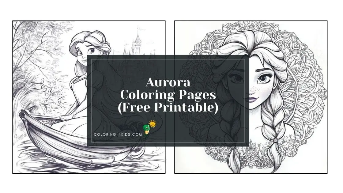 Aurora Coloring Pages: (Free Printable PDF)